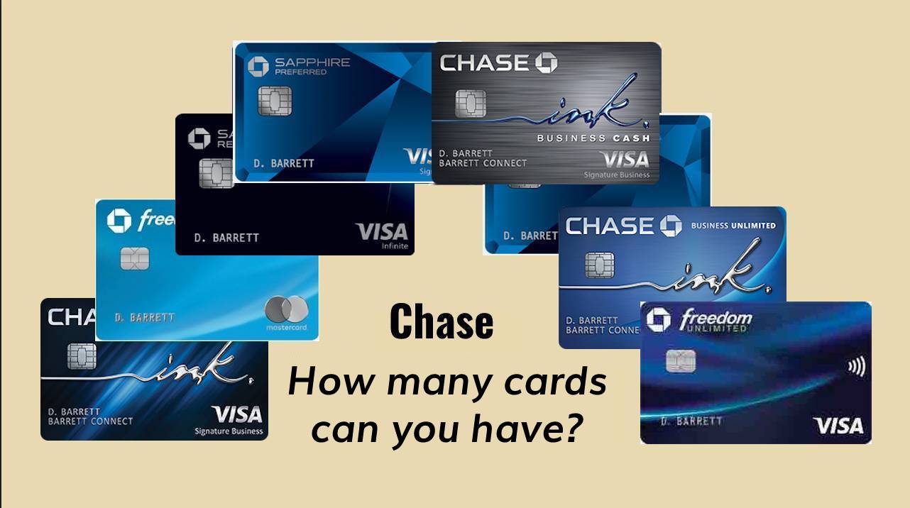 How Many Chase Credit Cards Can You Have?