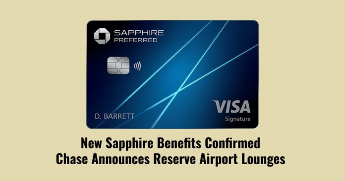 new chase sapphire benefits and reserve airport lounges