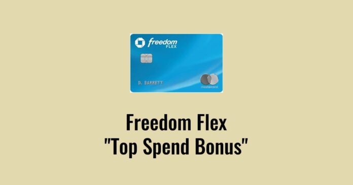 freedom flex top spend bonus