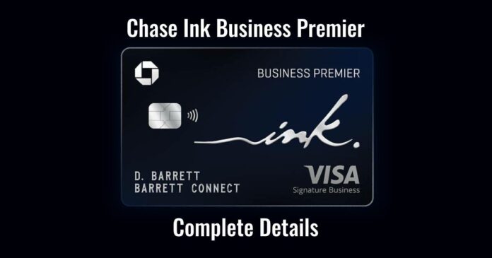 Chase Ink Business Premier Card: Complete Details