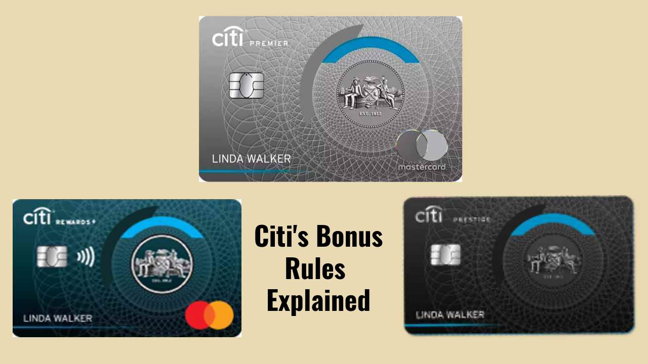 Citi Application and Bonus Rules Explained [2024]