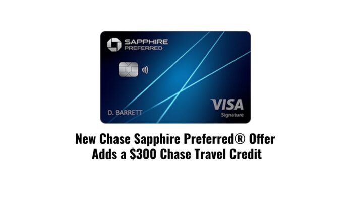 Chase Sapphire Preferred $300 Travel Portal credit offer