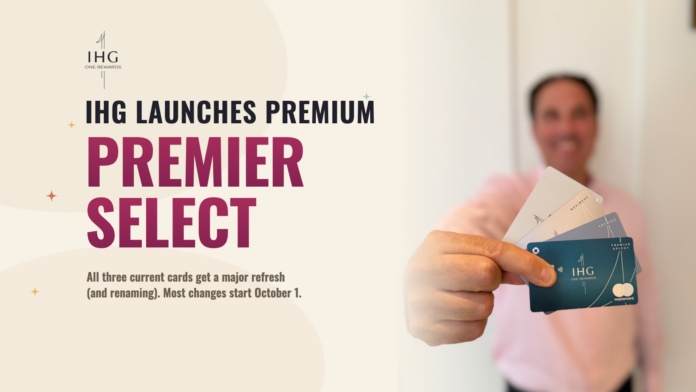ihg-lineup-photo-header IHG launches premium premier select, refreshes credit card lineup